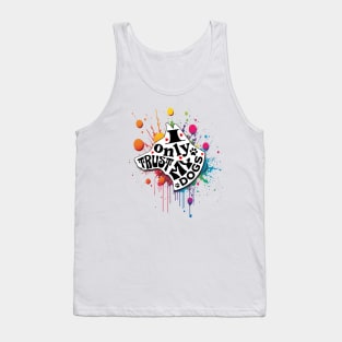 I Only Trust My Dogs Funny Message Tank Top